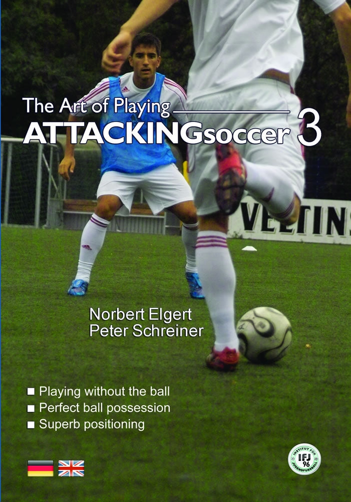 The Art of Playing Attacking Soccer Part 3 - German Academy Coaching