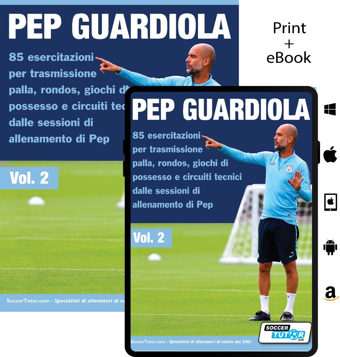 Pep Guardiola 85 esercitazioni per trasmissione palla, rondos, giochi di possesso e circuiti tecnici dalle sessioni di allenamento di Pep