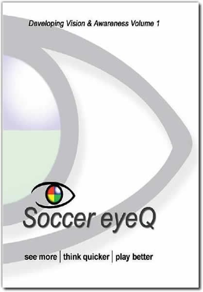 Soccer eyeQ Developing Vision & Awareness Vol. 1