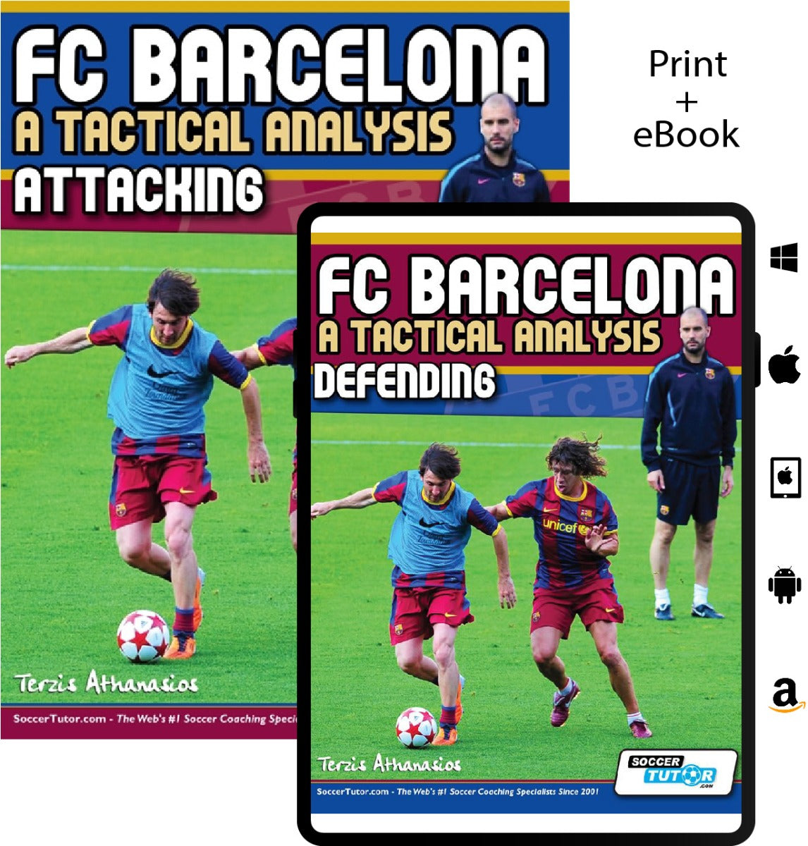 FC Barcelona: A Tactical Analysis - Attacking and Defending - 2 Book Bundle