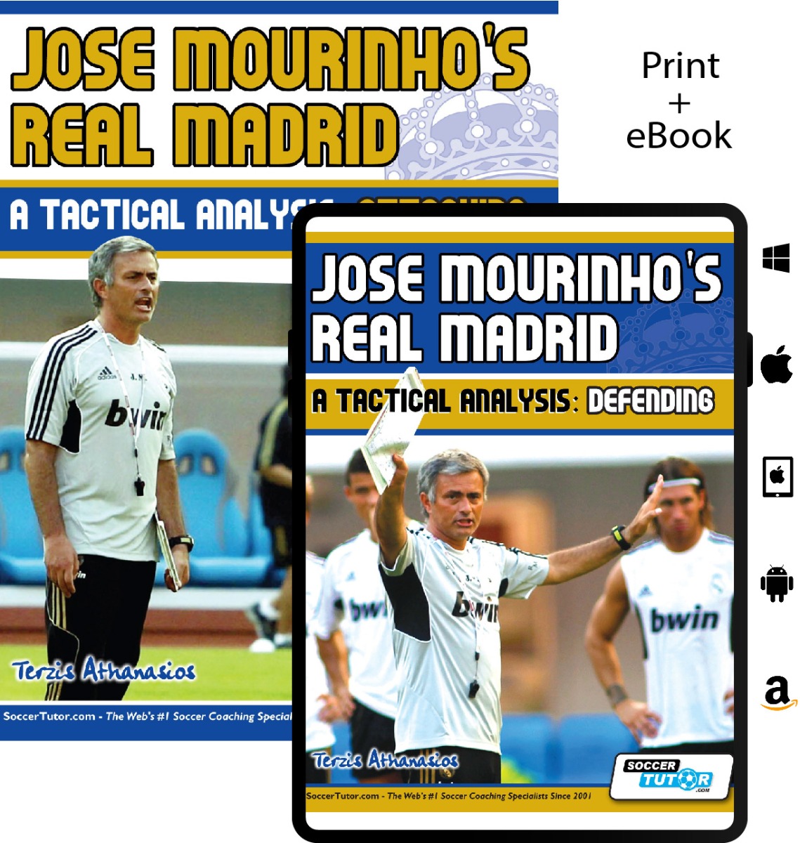 Jose Mourinho's Real Madrid: A Tactical Analysis - Attacking and Defending in the 4-2-3-1 - 2 Book Bundle