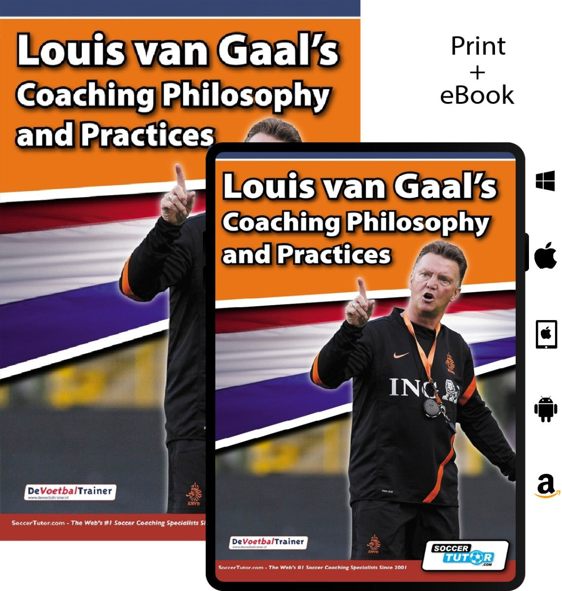 Louis van Gaal's Coaching Philosophy and Practices