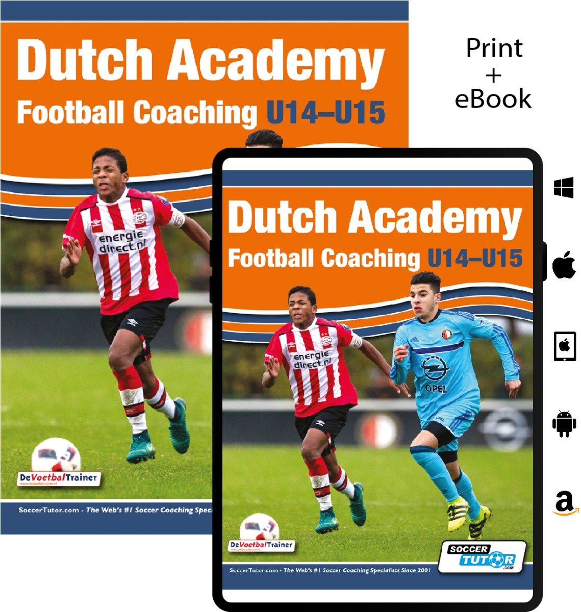 Dutch Academy Football Coaching U14-15 - Functional Training & Tactical Practices from Top Dutch Coaches