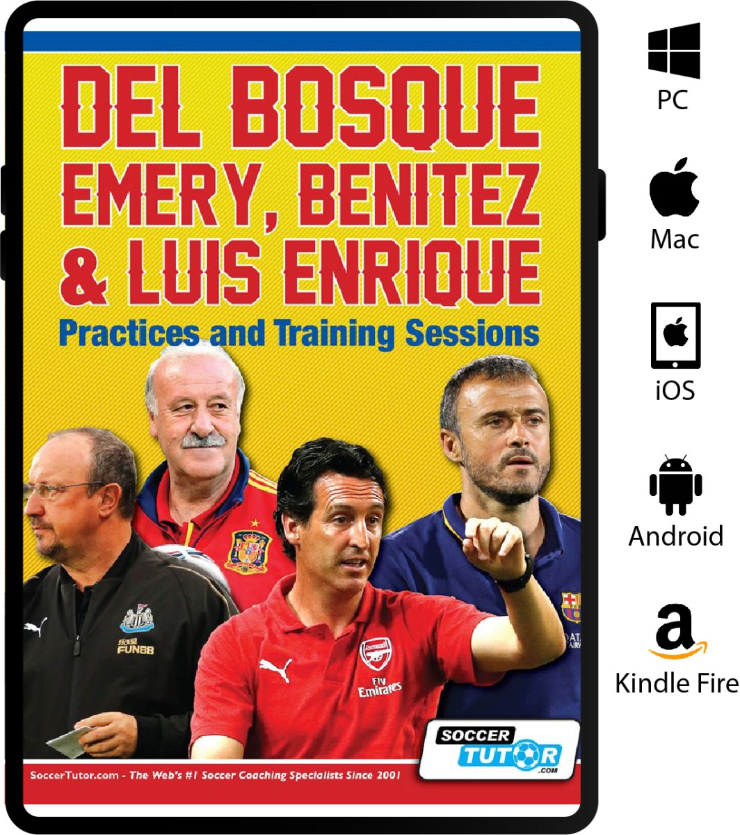 Del Bosque, Emery, Benitez & Luis Enrique - Practices and Training Sessions