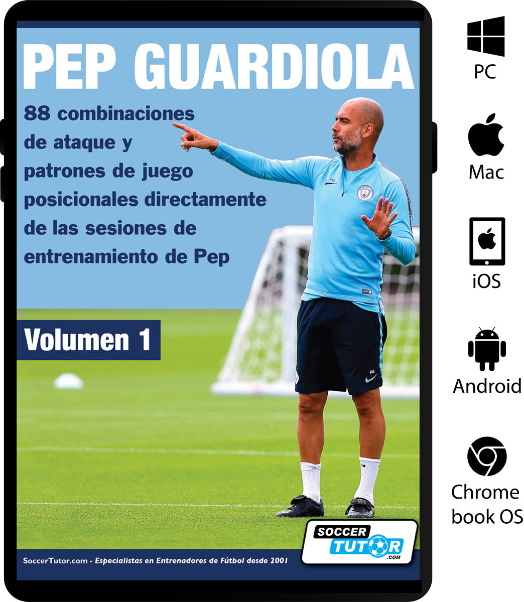 PEP GUARDIOLA - 88 combinaciones de ataque y patrones de juego posicionales directamente de las sesiones de entrenamiento de Pep