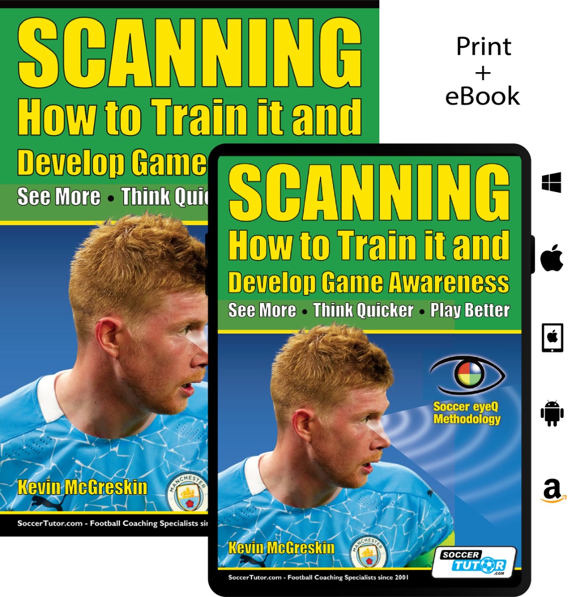 SCANNING - How to Train it and Develop Game Awareness: See More, Think Quicker, Play better