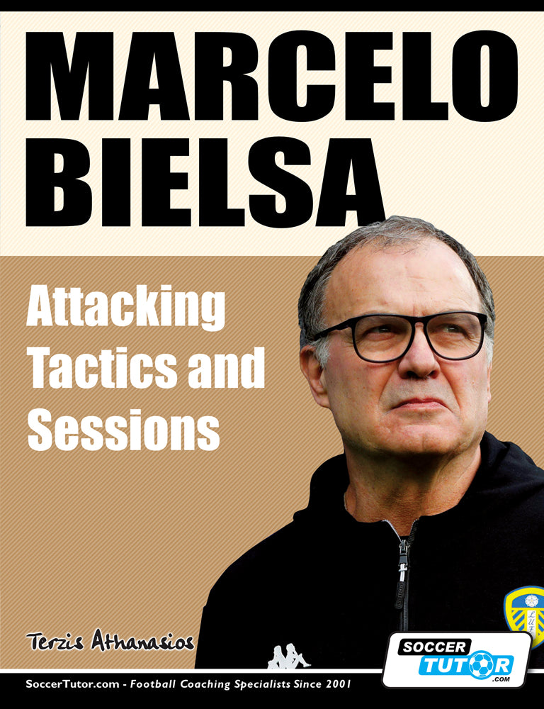 Marcelo Bielsa - Attacking Tactics and Sessions