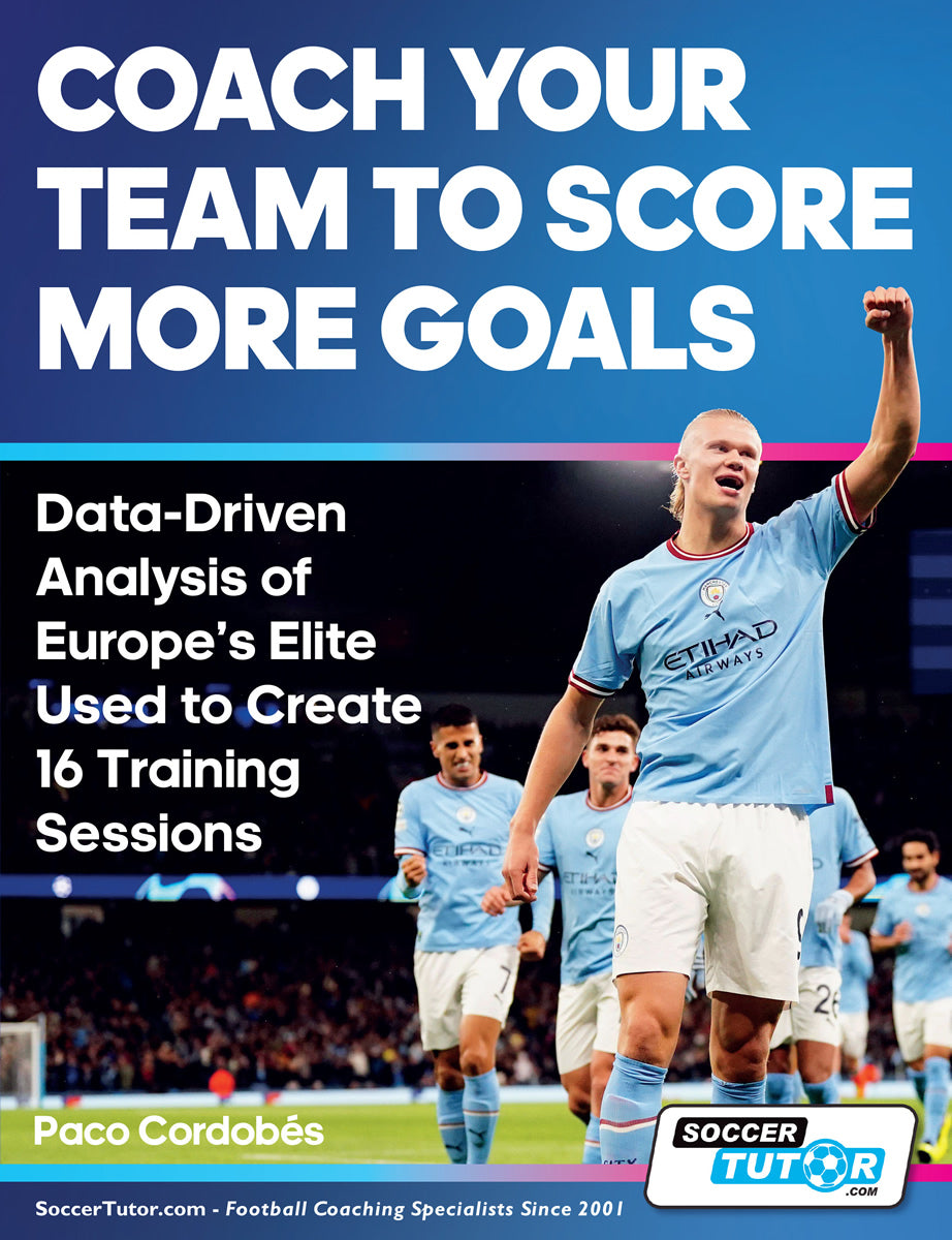 Coach Your Team to Score More Goals - Data-Driven Analysis of Europe's Elite Used to Create 16 Training Sessions